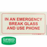 Photoluminescent 190Mm Safety Sign - F40-In An Emergency Break Glass And Use Phone